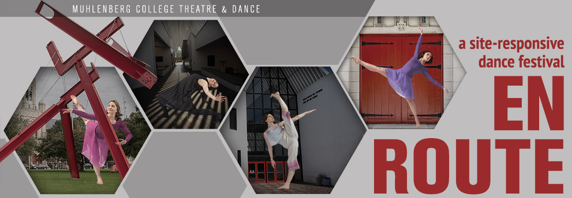 En Route: A Site-Responsive Dance Festival — image is of dancers superimposed on photos of iconic Muhlenberg locations.